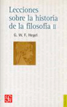 LECCIONES SOBRE LA HISTORIA DE LA FILOSOFÍA, II