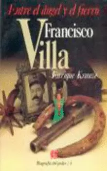 ENTRE EL ANGAE Y EL FIERRO FCO. VILLA