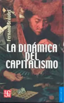 DINAMICA DEL CAPITALISMO ,LA
