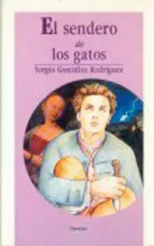 EL SENDERO DE LOS GATOS : EL JOVEN ESTEBAN DE ORDAZ EN LA CIUDAD DE MÉXICO EN 1691