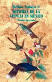 HISTORIA DE LA CIENCIA EN MÉXICO (VERSIÓN ABREVIADA)