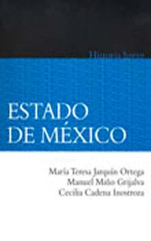 BREVE HISTORIA DEL ESTADO DE MÉXICO