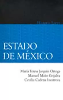 BREVE HISTORIA DEL ESTADO DE MÉXICO