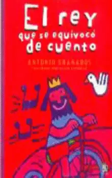 REY QUE SE EQUIVOCO DE CUENTO, EL