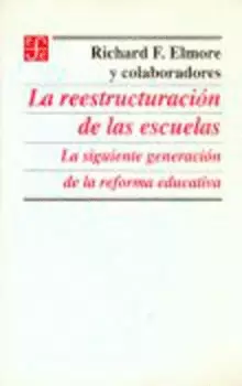 REESTRUCTURACION DE LAS ESCUELAS, LA