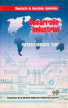 DESARROLLO INDUSTRIAL : INFORME MUNDIAL 1997