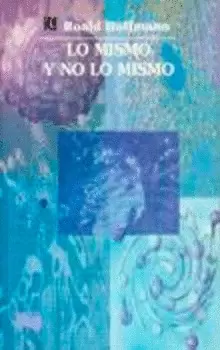 LO MISMO Y NO LO MISMO