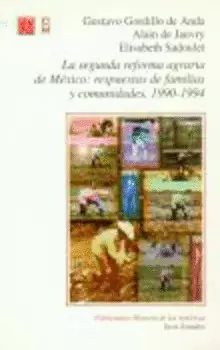 LA SEGUNDA REFORMA AGRARIA DE MÉXICO : RESPUESTAS DE FAMILIAS Y COMUNIDADES, 1990-1994