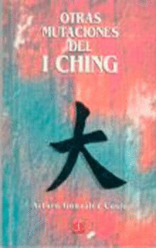 OTRAS MUTACIONES DEL I CHING