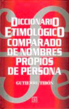 DICCIONARIO ETIMOLÓGICO COMPARADO DE NOMBRES PROPIOS DE PERSONA