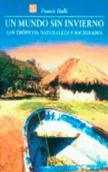 UN MUNDO SIN INVIERNO, LOS TROPICOS: NAT