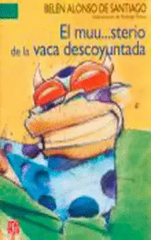 MUU...STERIO DE LA VACA DESCOYUNTADA, EL
