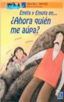 EMITA Y EMOTA AHORA QUIEN ME AUPA