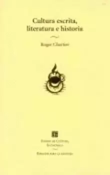 CULTURA ESCRITA, LITERATURA E HISTORIA. COACCIONES TRANSGREDIDAS Y LIBERTADES RESTRINGIDAS. CONVERSA