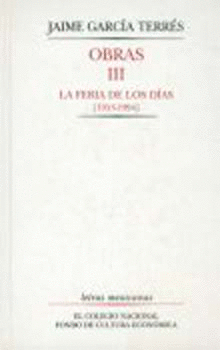 OBRAS, III. LA FERIA DE LOS DÍAS [1953-1994]