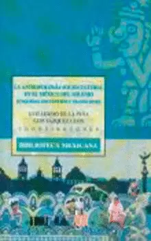 LA ANTROPOLOGÍA SOCIOCULTURAL EN EL MÉXICO DEL MILENIO. BÚSQUEDAS, ENCUENTROS Y TRANSICIONES