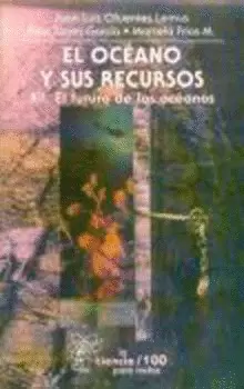 EL OCÉANO Y SUS RECURSOS, XII. EL FUTURO DE LOS OCÉANOS