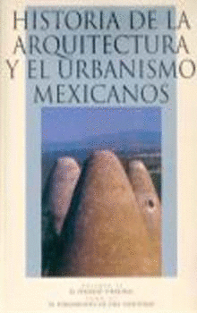 HISTORIA DE LA ARQUITECTURA Y EL URBANISMO MEXICANOS. VOLUMEN II: EL PERIODO VIRREINAL, TOMO III: EL