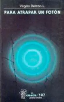 PARA ATRAPAR UN FOTÓN