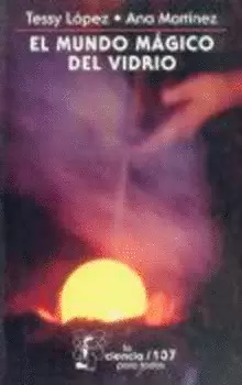 EL MUNDO MÁGICO DEL VIDRIO