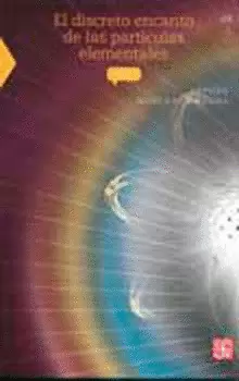 EL DISCRETO ENCANTO DE LAS PARTÍCULAS ELEMENTALES