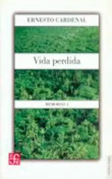 VIDA PERDIDA. MEMORIAS I