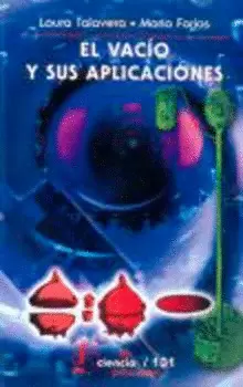 VACÍO Y SUS APLICACIONES, EL
