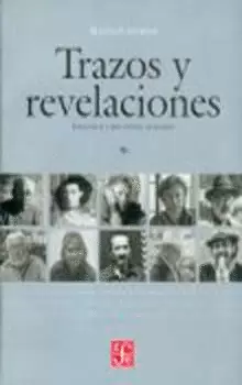 TRAZOS Y REVELACIONES. ENTREVISTAS A DIEZ ARTISTAS MEXICANOS