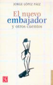 EL NUEVO EMBAJADOR Y OTROS CUENTOS