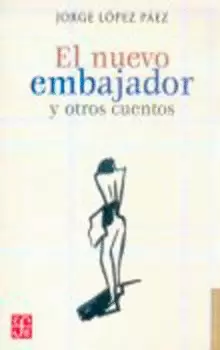 EL NUEVO EMBAJADOR Y OTROS CUENTOS