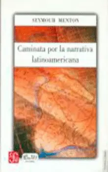 CAMINATA POR LA NARRATIVA LATINOAMERICANA