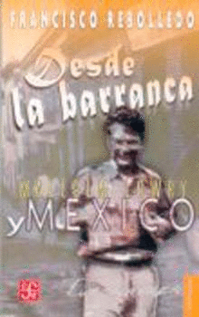 DESDE LA BARRANCA. MALCOLM LOWRY Y MÉXICO