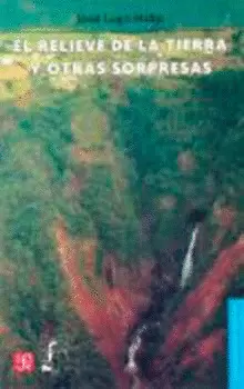 EL RELIEVE DE LA TIERRA Y OTRAS SORPRESAS