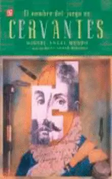 EL NOMBRE DEL JUEGO ES MIGUEL DE CERVANTES SAAVEDRA