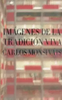 IMAGENES DE LA TRADICION VIVA