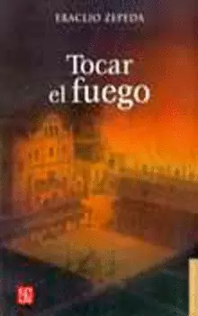 TOCAR EL FUEGO