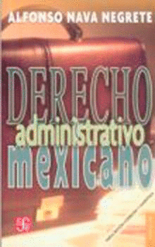DERECHO ADMINISTRATIVO MEXICANO