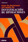 TOMA DECISIONES POR INVESTIGACION OPERACIONES