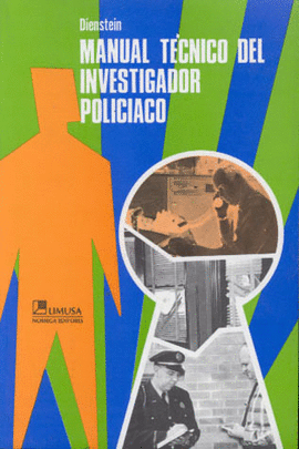 MANUAL TECNICO DEL INVESTIGADOR POLICIACO