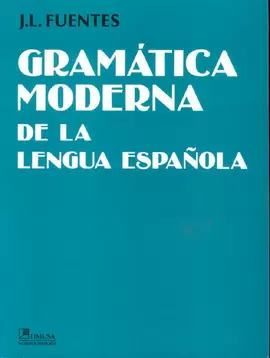 GRAMATICA MODERNA DE LA LENGUA ESPAÑOLA