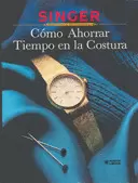 COMO AHORRAR TIEMPO EN LA COSTURA