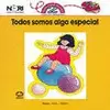 TODOS SOMOS ALGO ESPECIAL
