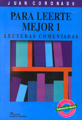 PARA LEERTE MEJOR 1/LECTURAS COMENTADAS