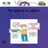 POR QUE NO AL CIGARRO