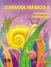 CARACOL MAGICO 4, ORTOGRAFIA Y REDACCION