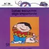 SABER ESCUCHAR ALGO IMPORTANTE