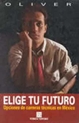 ELIGE A TU FUTURO