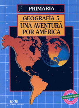 GEOGRAFIA 5 UNA AVENTURA POR AMERICA