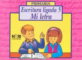 ESCRITURA LIGADA 5 MI LETRA