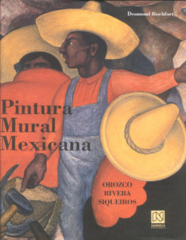 PINTURA MURAL MEXICANA OROZCO RIVERA SIQUEIROS